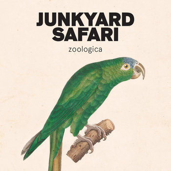 Junkyard Safari - Zoologica - CD