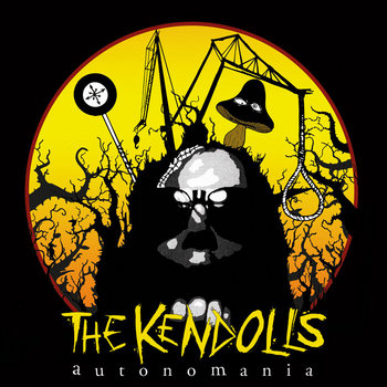 The Kendolls - Autonomania - CD